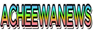 ACHEEWANEWS